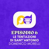 "Le tentazioni di Sant’Antonio" di Morelli con Martina Cittadini