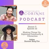 S. 2, Episode #2 - Shaking Things Up: Exploring Community & Connection with Ashley