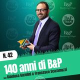 Ep.42 | 140 anni di Baschieri & Pellagri
