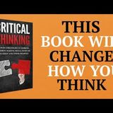 Critical Thinking: Your Thinking Is the Real Problem (And How to Fix It)