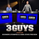 Three Guys Before The Game - Sooners Stomped & Iowa State Preview (Episode 440)