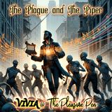 The Plague and the Piper - Zombie Apocalypse