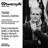 76/99 - Dwa cmentarze: jeden z kamienia, drugi z danych. O życiu po życiu w sieci. Ksawery Zieliński