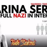 Marina Seren goes full NAZI on interviewer!