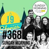 J-9 Stories | Sunday Morning #368