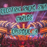 Electric Radio San Carlos - Episode #9