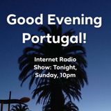 The Good Evening Portugal! Radio Show (LIVE) - 07-10-18