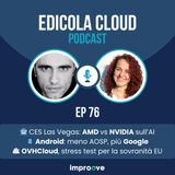 CES Las Vegas: AMD vs NVIDIA sull’AI - Android: meno AOSP, più Google - OVHCloud, stress test per la sovranità EU