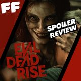 Evil Dead: Rise | SPOILER REVIEW