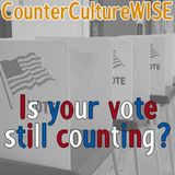 Is Your Vote Still Counting?