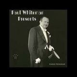 Paul Whiteman Presents Guests - William Gaxton and Victor Moore (#04)