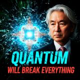 Michio Kaku’s Warning: Quantum Computers Will Break Everything (Here's Why)