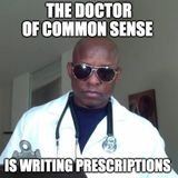 The Doctor Of Common Sense Show (9-29-21)