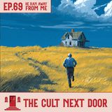 Ep.69: "He Ran Away From Me"