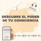 📕Guía DESCUBRE EL PODER DE TU CONSCIENCIA _ Caminos hacia una Vida Plena + PDF 📥