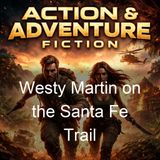 Westy Martin on the Santa Fe Trail - Percy Keese Fitzhugh