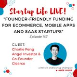 EP 167 Founder-Friendly Funding for eCommerce, Mobile Apps and SaaS Startups