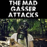 The Mad Gasser Attacks