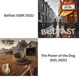 Film Review: The Power of the Dog (2021) by Jane Campion and Belfast (2021) by Kenneth Branagh.