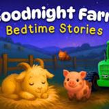 Goodnight Farm 🚜🐷 Ultimate Calming Bedtime Stories for Kids with Farm Animals & Sleepy Tractors 💤 - Koala Moon - Kids Bedtime Stories