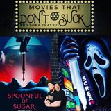 Movies That Don't Suck and Some That Do: Spoonful of Sugar/Scream VI