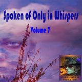 Spoken of Only in Whispers | Volume 7 | Podcast E347
