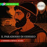Il paradosso di Odisseo - L'Odissea senza mare
