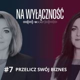 #7 - Przelicz swój biznes