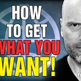 6187 How to Get What You Want! CALL IN SHOW