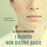 Claudia Mincione: "I numeri non dicono bugie"