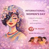 International Women’s Day | TIK RADIO