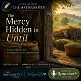 The Mercy Hidden In Until
