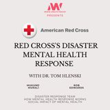 33 -  The Quiet Side of Crisis - Inside the Red Cross's Disaster Mental Health Response with Dr. Tom Hlenski
