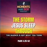 The Storm Jesus Slept Through