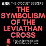 The symbolism of the Leviathan Cross - What the Leviathan Cross means