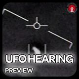 🚨 UFO HEARING: Congress Confronts the Truth | Sept 9th, 2025