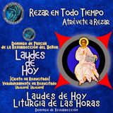 LAUDES DE HOY DOMINGO DE RESURRECCION 5 DE ABRIL 2026. CAMINO NEOCATECUMENAL. LITURGIA DE LAS HORAS.
