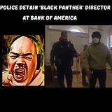 Bank of America calls cops on 'Black Panther' Director for withdrawing his own money