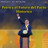 Petro y el Futuro del Pacto Historico