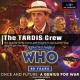 54. Doctor Who Once and Future - A Genius for War (Big Finish Review)