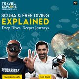 🤿🌊Scuba & Freediving EXPLAINED: Deep Dives, Deeper Journeys | TECL Podcast with Neil and Sushant