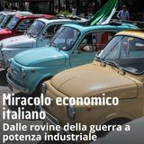 Storia - Il miracolo economico italiano