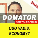 Quo Vadis, economy?