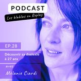 🎧 | Mélanie Ciardi : Après le choc, trouver du sens.