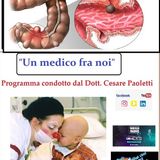 "UN MEDICO FRA NOI" Dott. Cesare Paoletti - DIVERTICOLI INTESTINALI