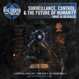 #163 - Surveillance, Control, & The Future of Humanity - What AI Revealed