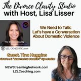 We Need to Talk Lets Have a Conversation About Domestic Violence with Tina Huggins