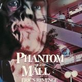 Episode 195: Phantom of the Mall: Eric's Revenge