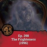 Ep. 398 - The Frighteners (1996)