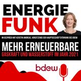 E&M ENERGIEFUNK - Mehr Erneuerbare, Gaskraft und Wasserstoff im Jahr 2021 - Podcast für die Energiewirtschaft